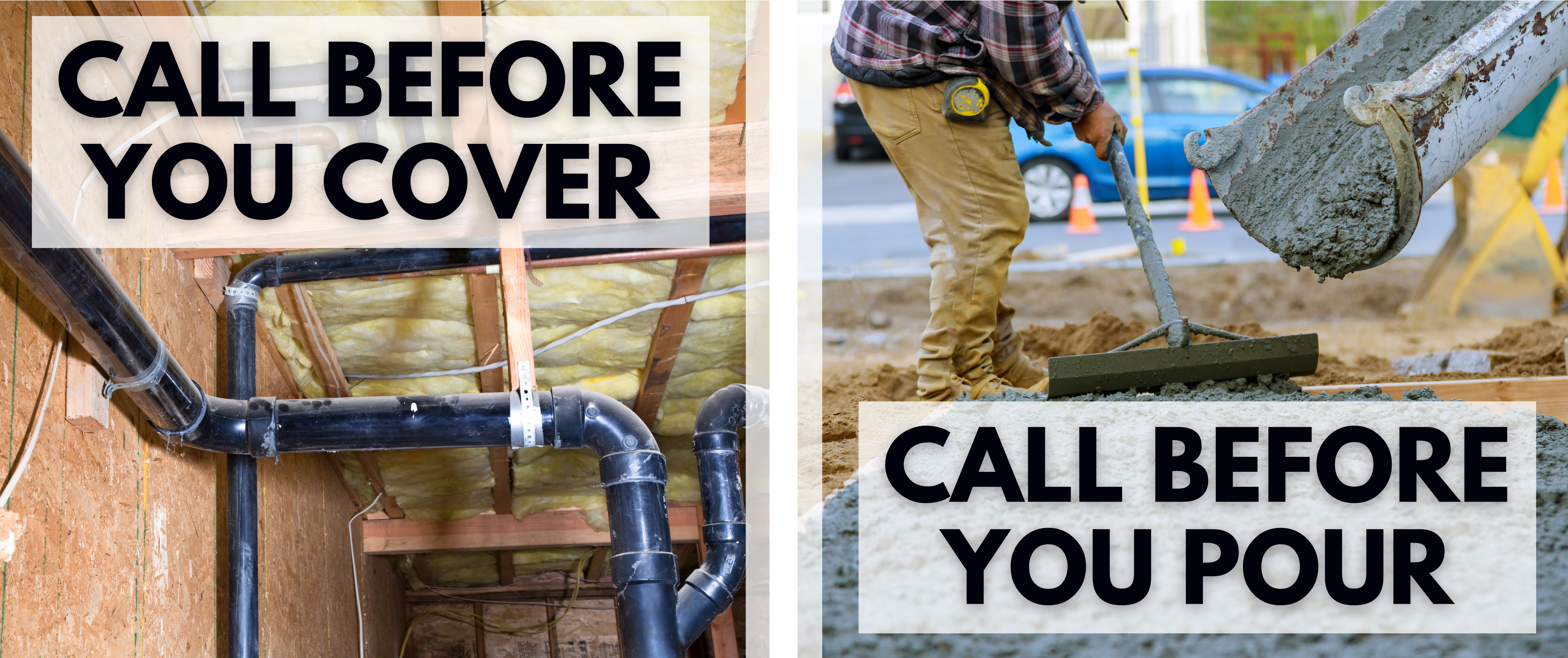 Call before you cover or pour